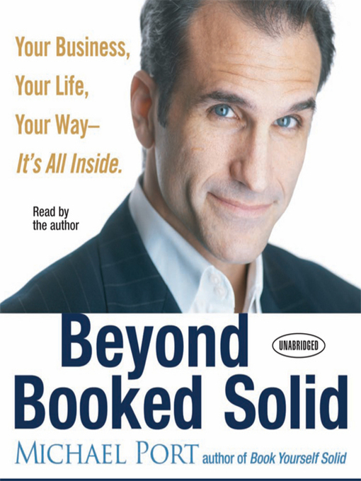 Title details for Beyond Booked Solid by Michael Port - Wait list